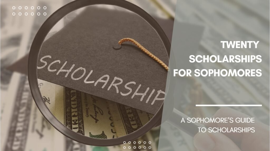 20 scholarships for Sophomores